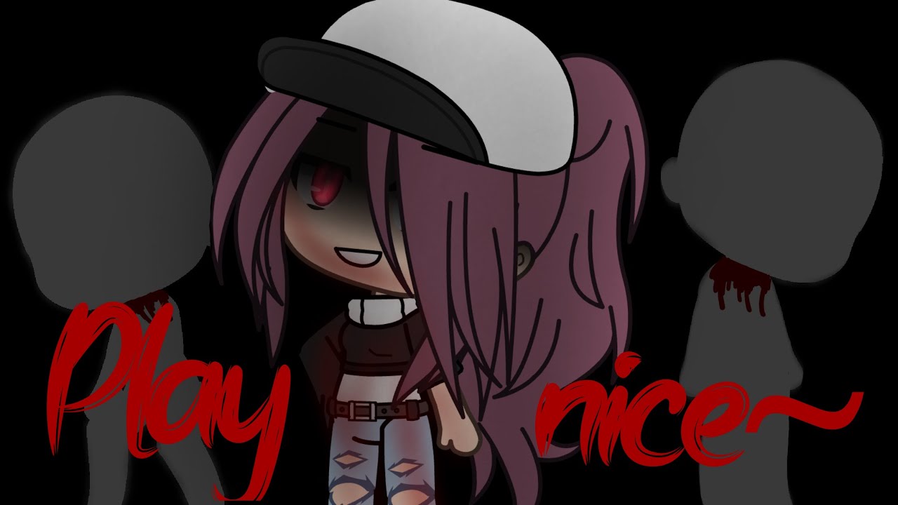 Play nice [GLMV] Part 7 of Bad Child & Angry too ⚠️Blood warning⚠️