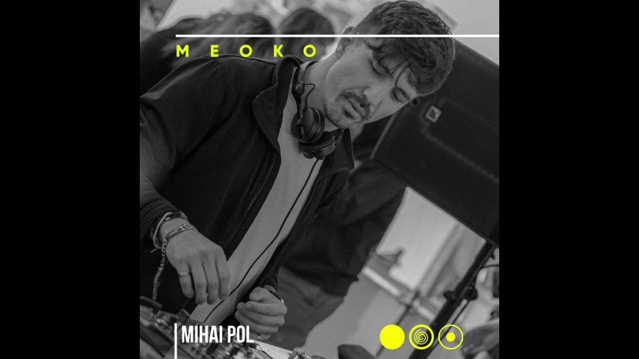 MEOKO Podcast Series | Mihai Pol - Recorded at Sunwaves 32