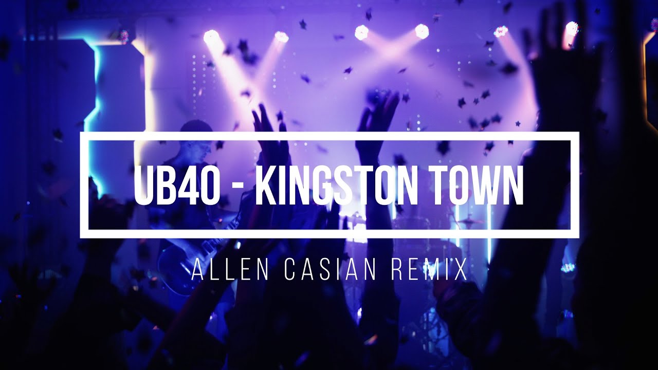 UB40 - Kingston Town  * Allen Casian * Remix 2025 *