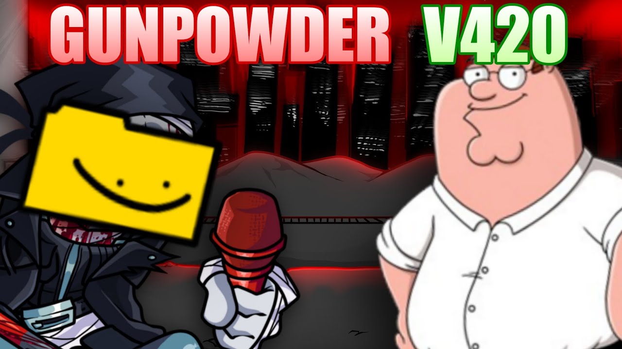 Gunpowder v420 (incident 012F update) Friday Night Funking