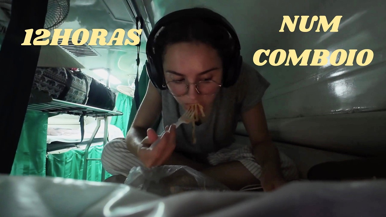 Primeira vez a DORMIR num COMBOIO na Tailândia