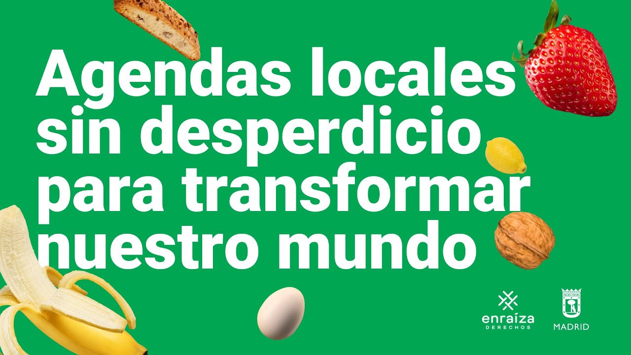 Agendas locales sin desperdicio para transformar nuestro mundo