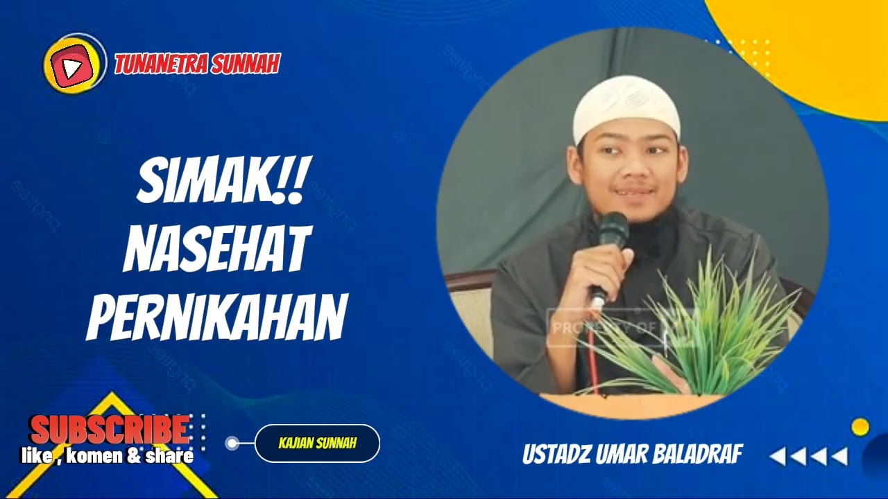 SIMAK SAMPAI AKHIR ‼️ NASEHAT PERNIKAHAN || USTADZ UMAR BALADRAF 