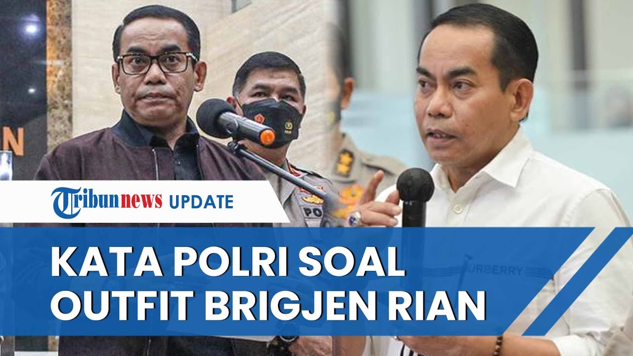 Kata Polri soal Pernampilan Brigjen Andi Rian Kenakan Pakaian Mewah saat Jumpa Pers Kasus Brigadir J