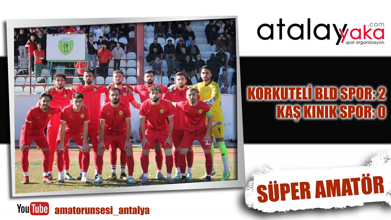 Korkuteli Bld Spor-Kaş Kınık Spor