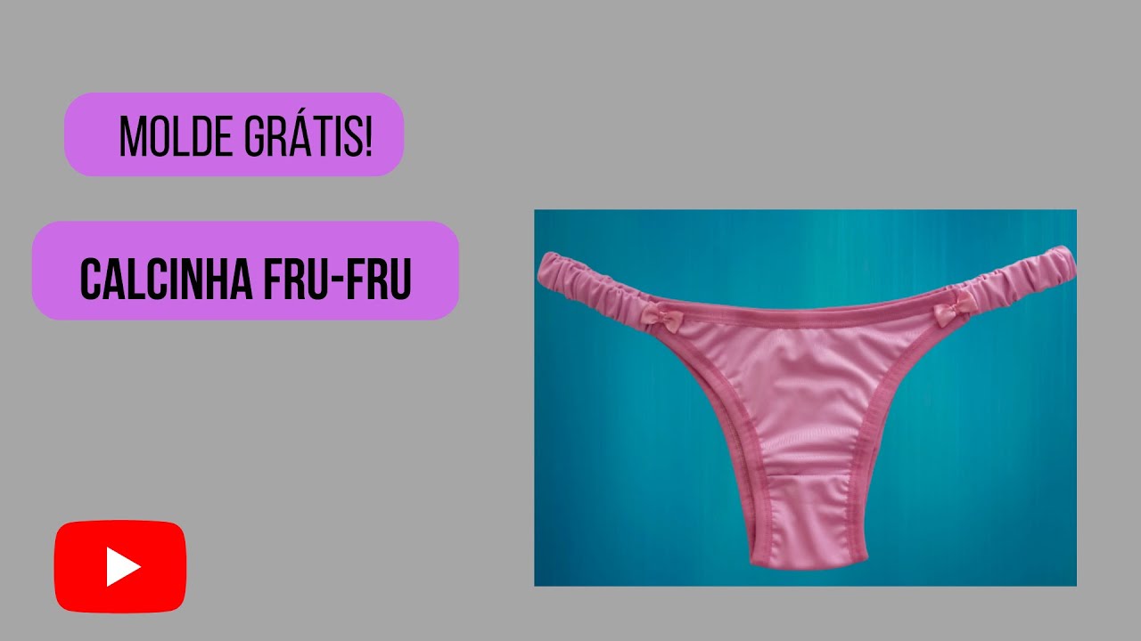Molde grátis! Calcinha fru-fru #maju#lingerie.