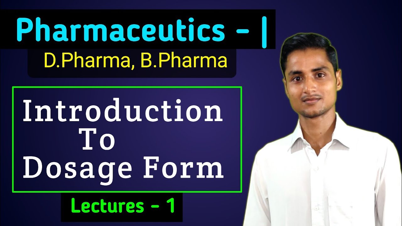 Pharmaceuticals Dosage Form | introduction to Dosage Form | classification of Dosage Form