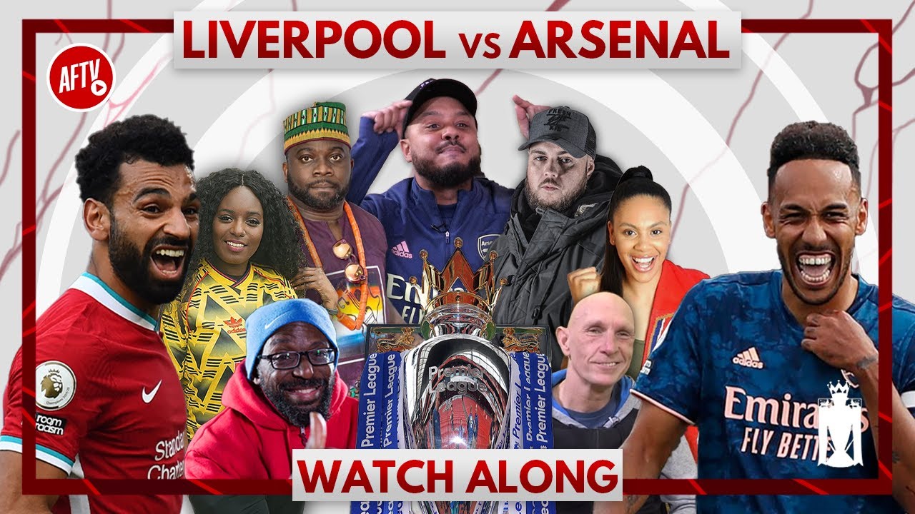 Liverpool vs Arsenal | Live Watch Along