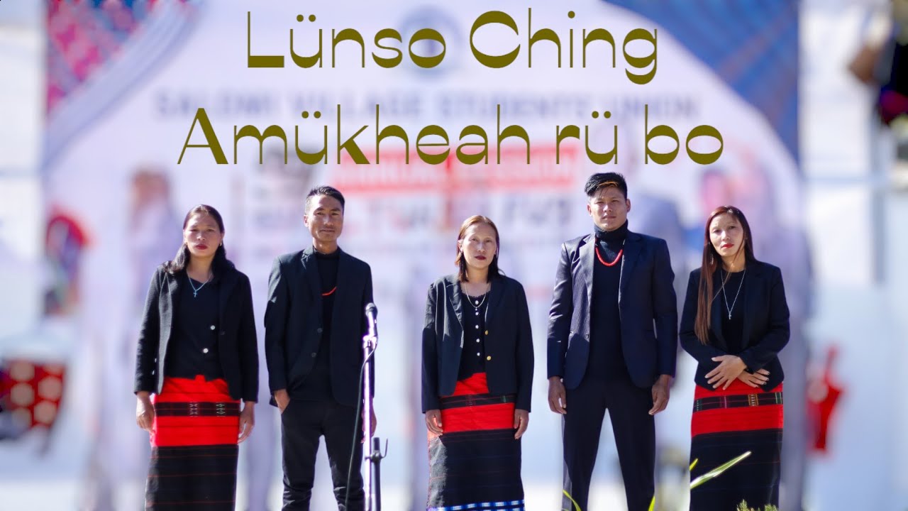 Lünso Ching Amükheah rü bo/official Music Video/Lumthuyin Khongsa Town/