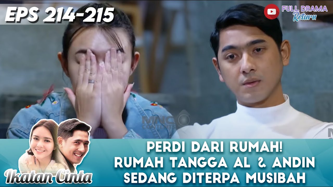 PERGI DARI RUMAH! RUMAH TANGGA AL & ANDIN SEDANG DITERPA MUSIBAH - IKATAN CINTA