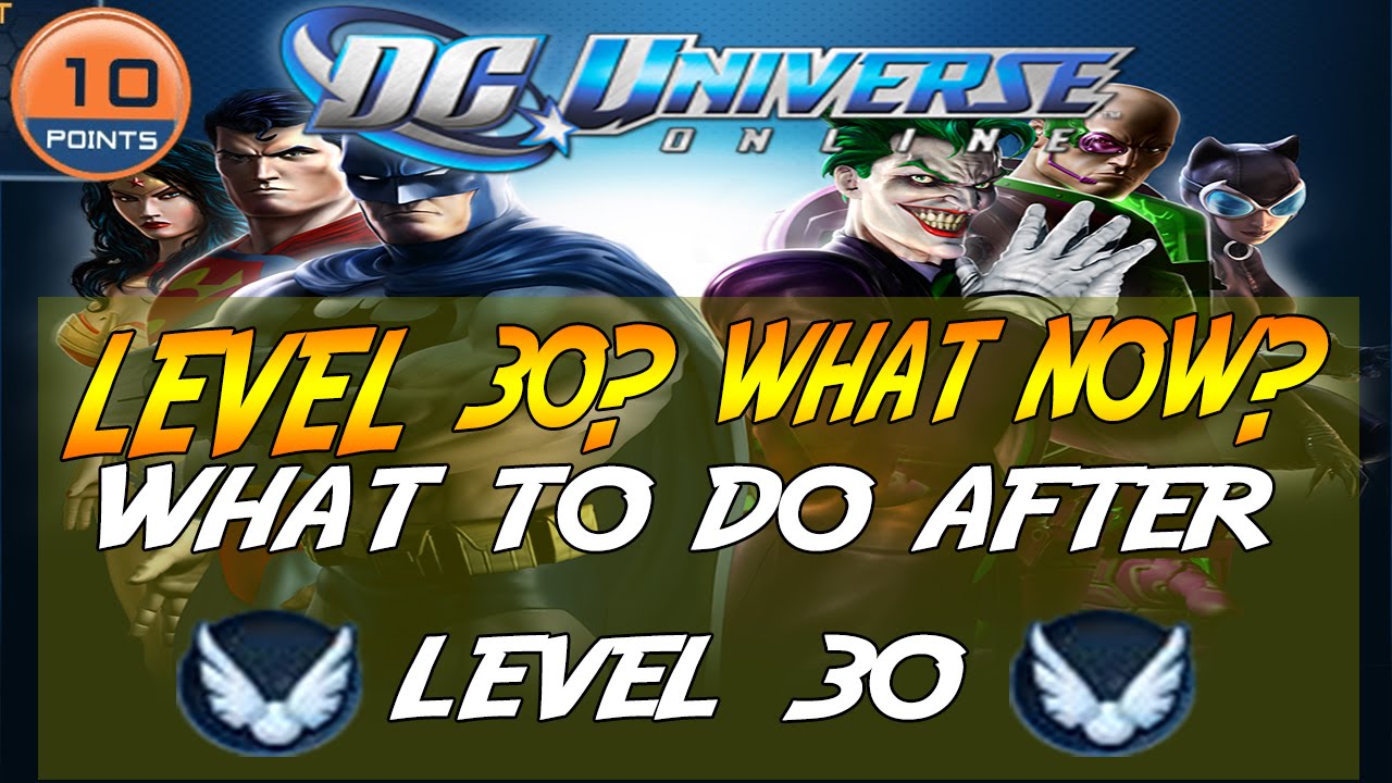 DC Universe Online: What To Do After Level 30 ( DCUO PS3 )