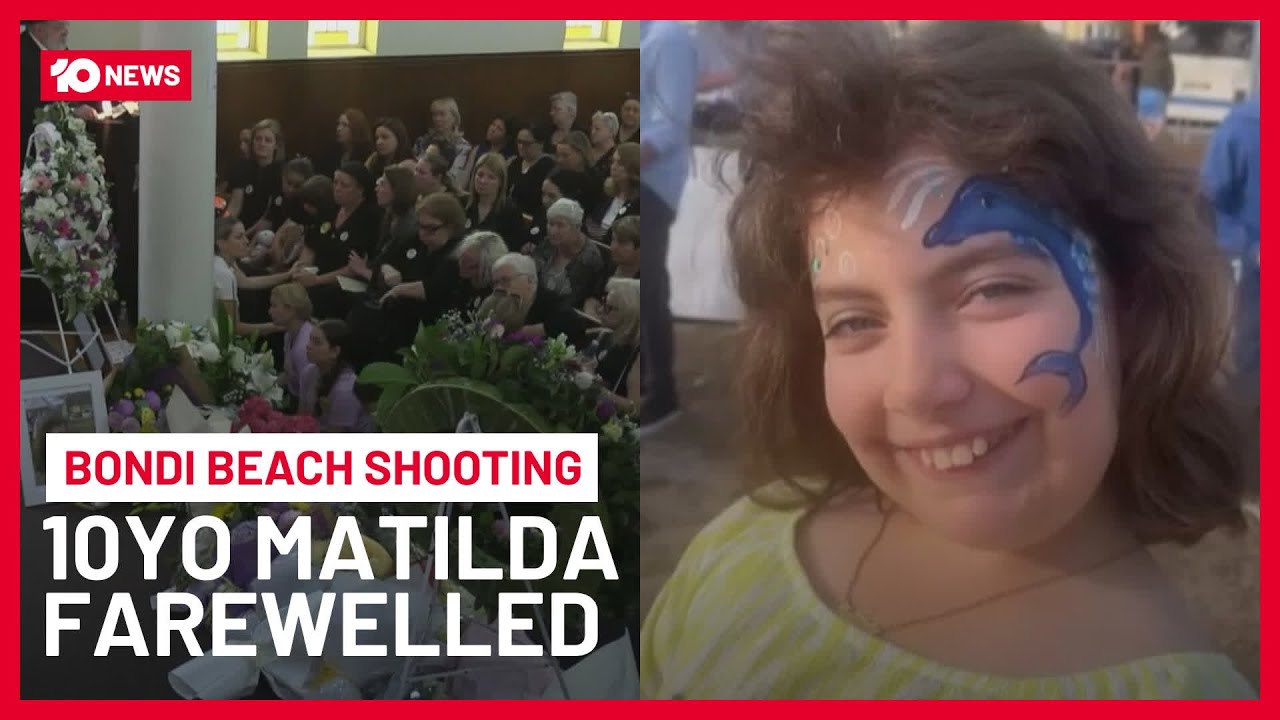 10-Year-Old Matilda Killed In Bondi Terror Attack Farewelled At Funeral | 10 News