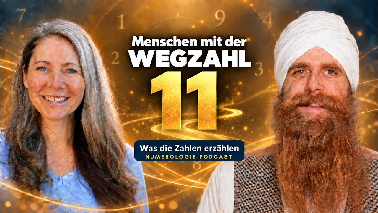 Menschen mit der Wegzahl 11 - Der Numerologie Podcast... #33