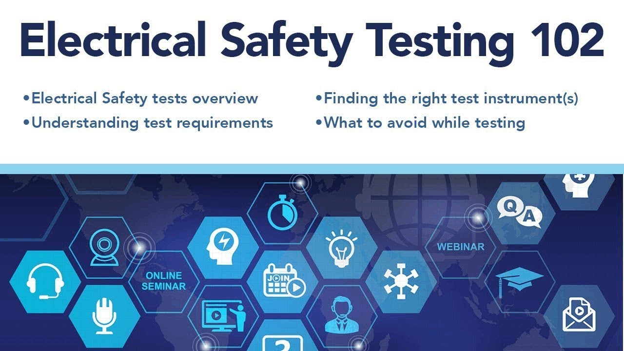 Electrical Safety Testing 102