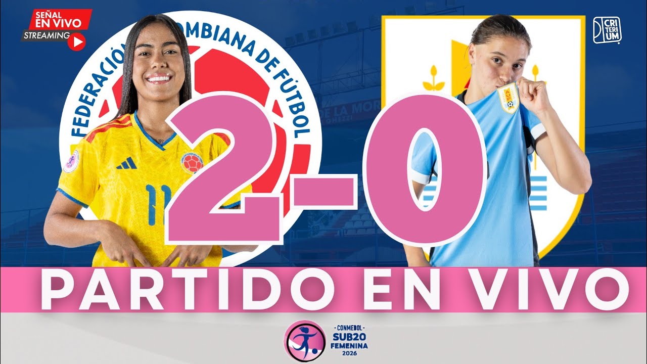 Resumen y Goles F&uacute;tbol Femenino | Selecci&oacute;n Colombia 2-0 Uruguay | CONMEBOL SUB 20 Femenina 2026