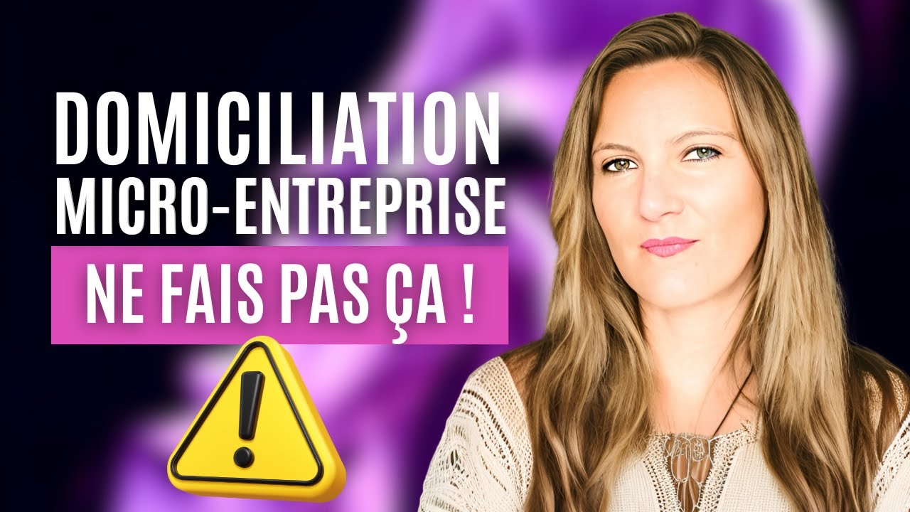 Domiciliation micro-entreprise : la v&eacute;rit&eacute; que personne ne te dit (et &eacute;viter 3 erreurs graves)