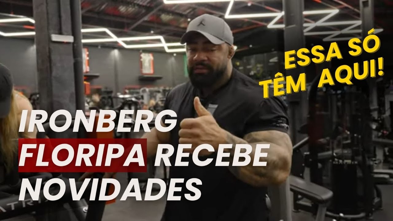 SÓ IRONBERG FLORIANÓPOLIS TÊM!