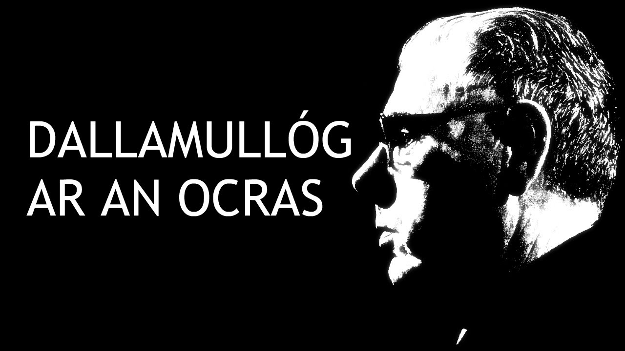 MÁIRTÍN Ó CADHAIN / DALLAMULLÓG AR AN OCRAS
