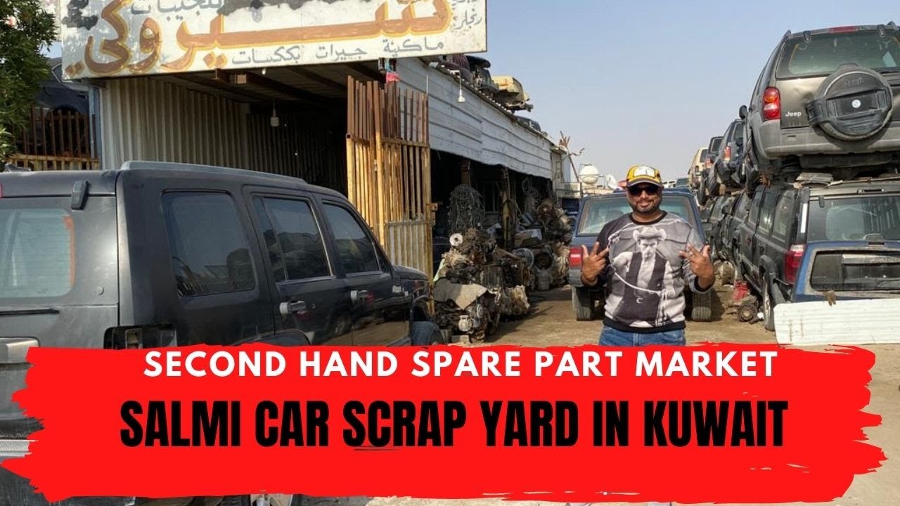 SALMI KUWAIT SCRAP YARD | KUWAIT'S BIGGEST SCRAP YARD | CHEAP SECOND-HAND SPARE PARTS