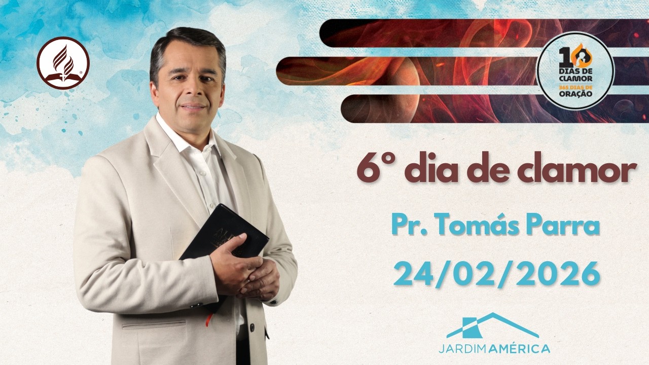 24/02/2026 - 6º dia de clamor - Pr. Tomás Parra