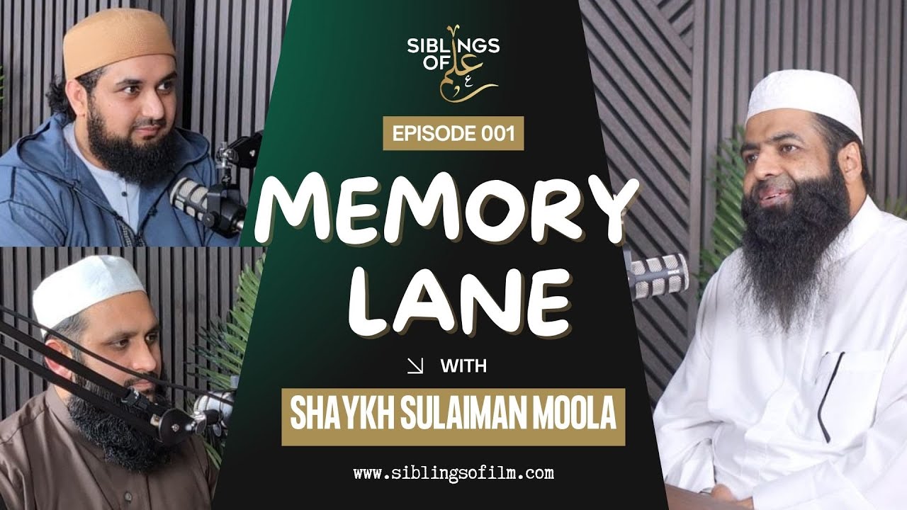Memory Lane | Ep 1 | with Shaykh Sulaiman Moola