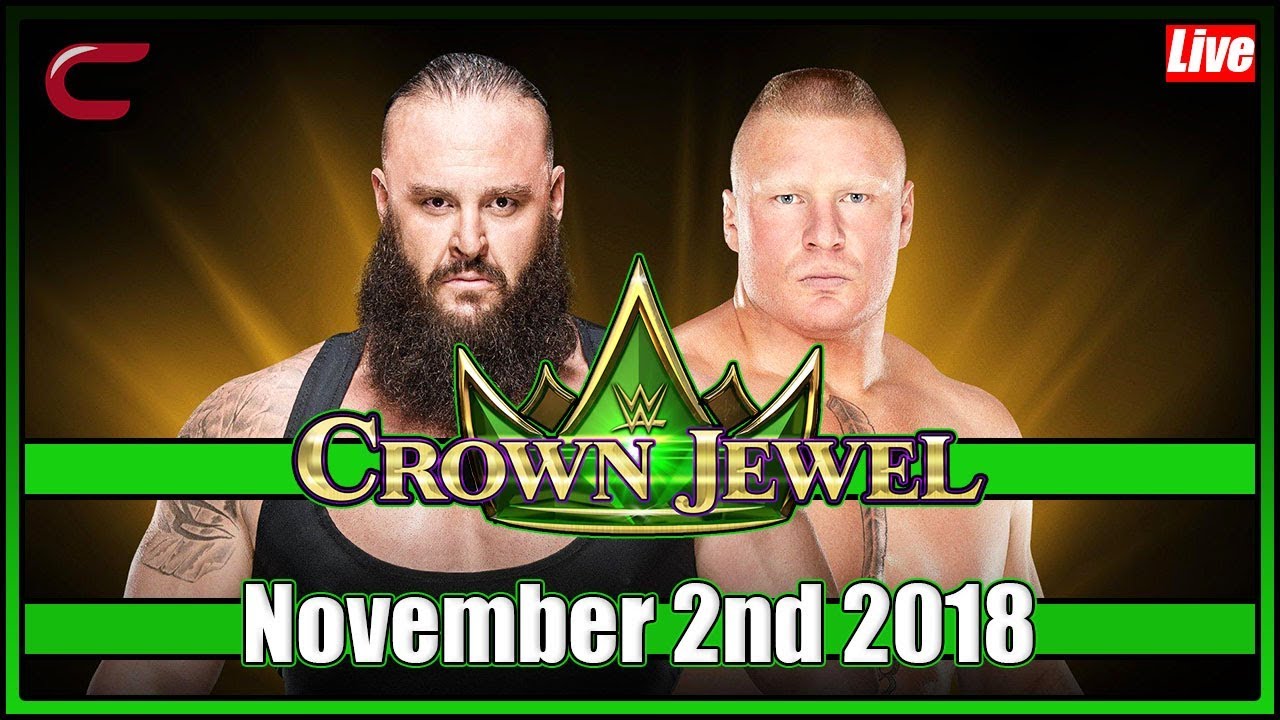 WWE Crown Jewel 2018 Live Stream Full Show November 2nd 2018: Live Reaction Conman167