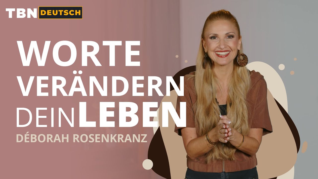 Déborah Rosenkranz: Sprich den Sieg über deinem Leben aus! | TBN Deutsch