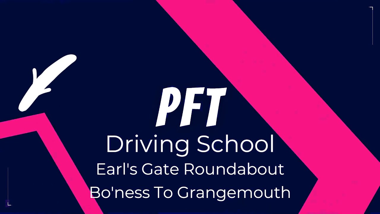 How To Drive - Earl's Gate Roundabout – Bo'ness A905 to Grangemouth Town Centre A904