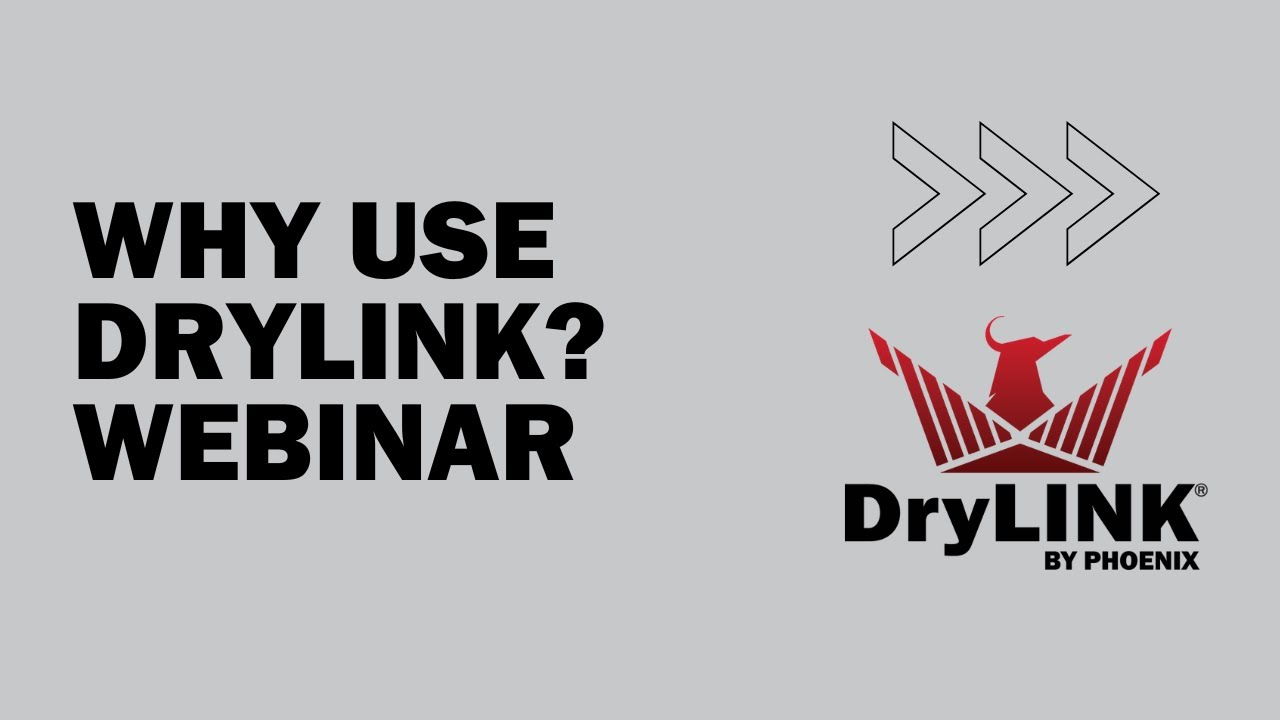 Why Use DryLINK Webinar - October 2022