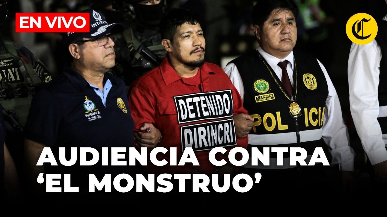 🔴 EN VIVO: AUDIENCIA JUDICIAL DEL 'MONSTRUO' POR PEDIDO DE PRISIÓN PREVENTIVA | El Comercio