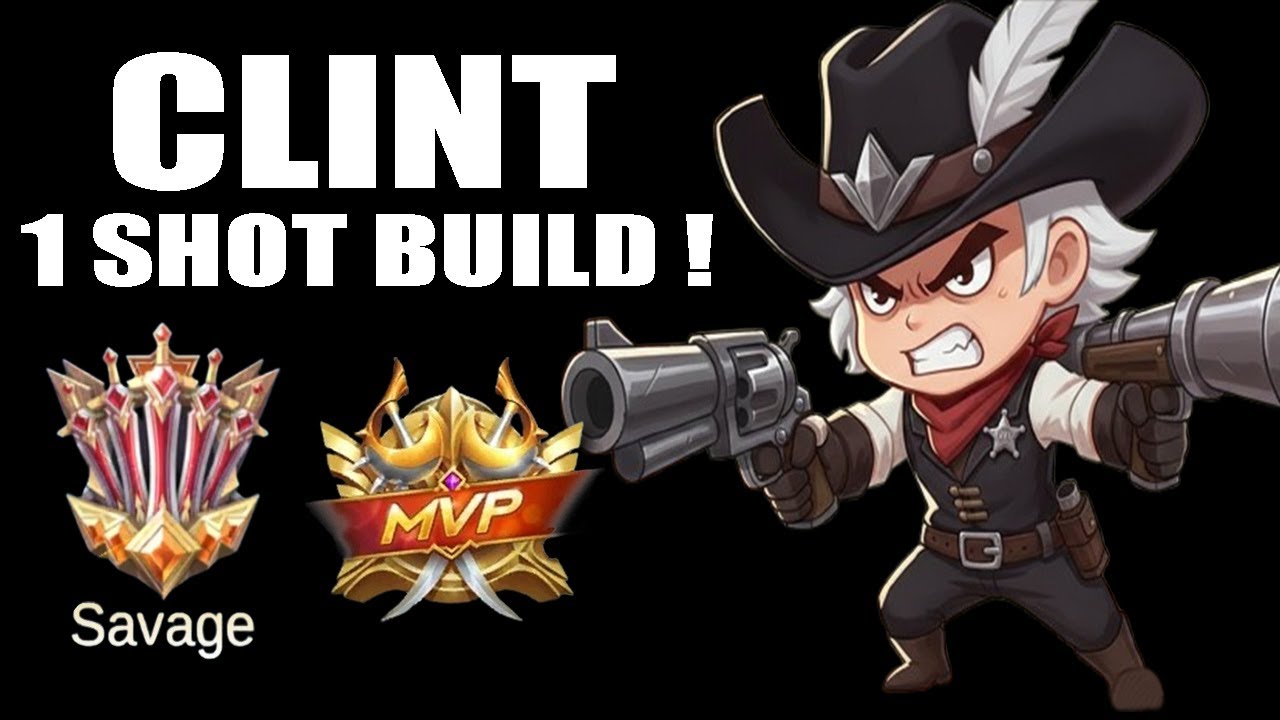 Mobile Legends: Bang Bang - Clint 1 Shot Build + Savage!