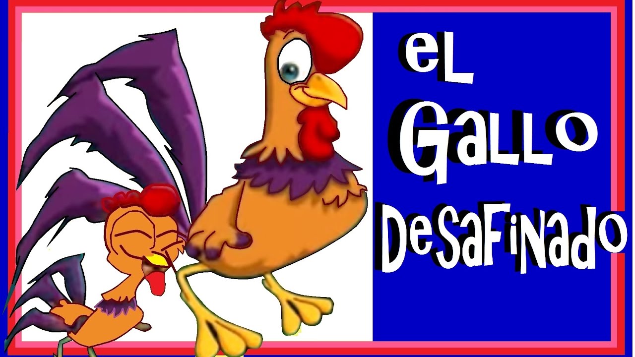 EL  GALLO DESAFINADO