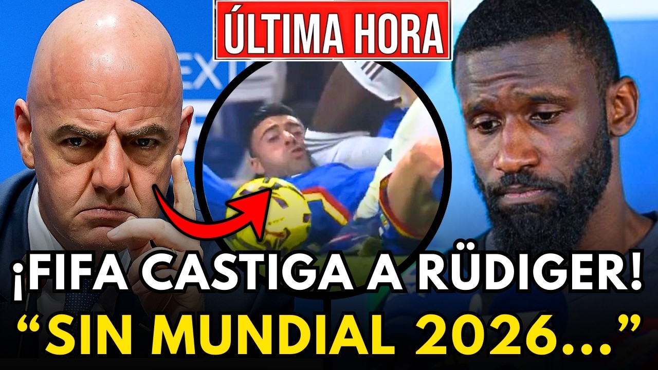 💥DECISIÓN HISTÓRICA: LA FIFA DEJA FUERA DEL MUNDIAL A RUDIGER TRAS SU BRUTAL AGRESION A DIEGO RICO