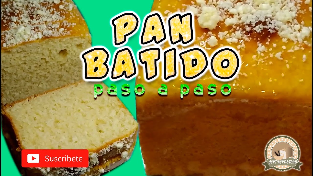 ESTA RECETA DE PAN MAS SUAVE QUE HE CONOCIDO HOY LES ENSEÑO COMO HACER PAN BATIDO, FACIL PASO A PASO