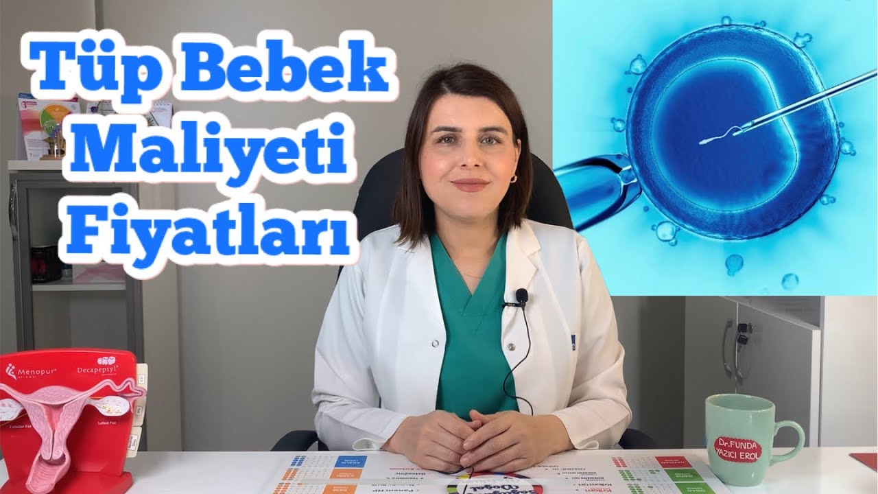 2026 Tüp Bebek Fiyatları, Maliyeti Belirleyen Faktörler - Op. Dr. Funda Yazıcı Erol