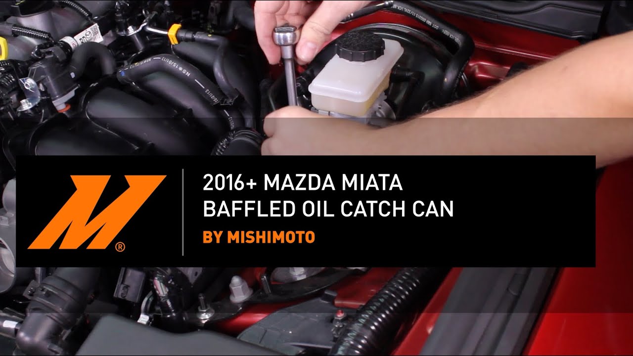 2016+ Mazda Miata Baffled Oil Catch Can Installation Guide By Mishimoto