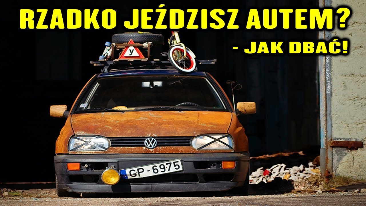 Rzadko jeździsz autem? Zobacz jak o nie dbać!