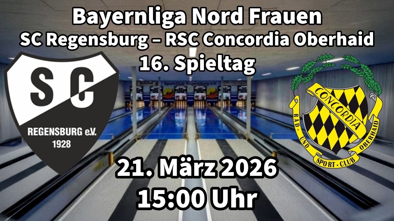 SC Regensburg &ndash; RSC Concordia Oberhaid | Bayernliga Nord Frauen 2025/2026 | Kegeln Classic