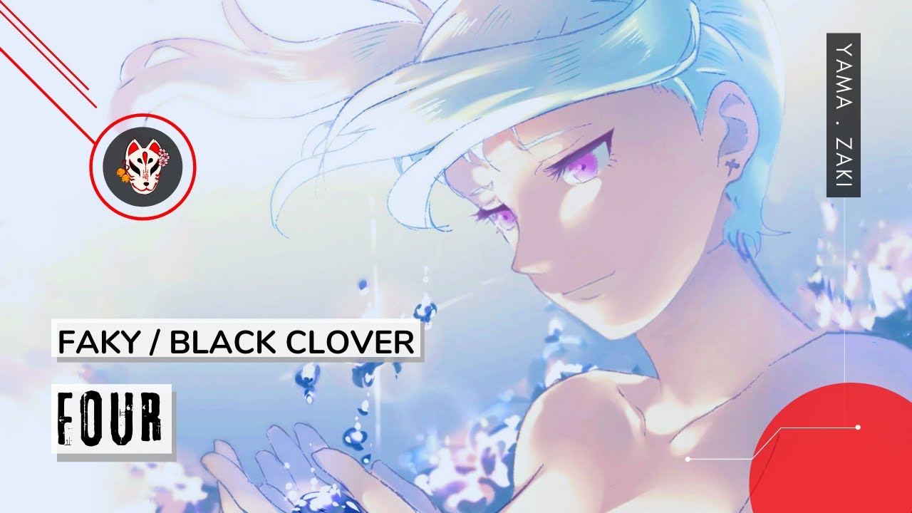 Four - Faky『Black Clover End 4 』 「Tradução」