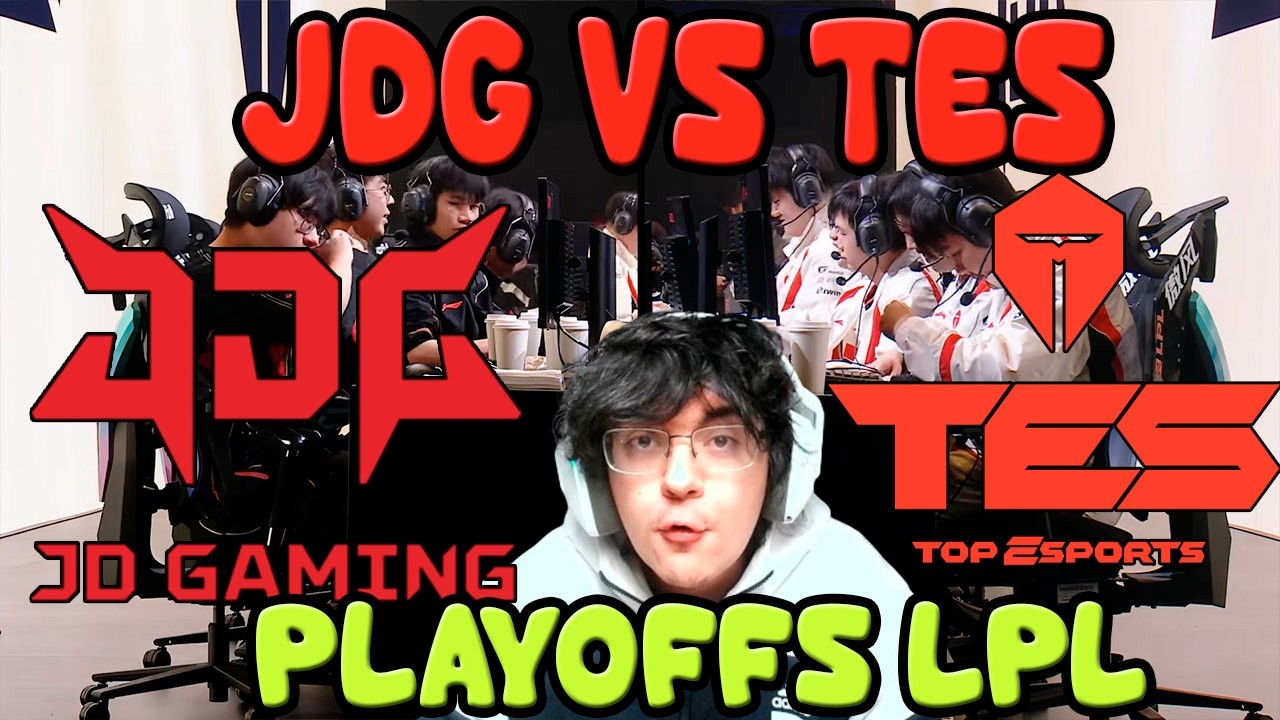 JDG vs TES / ¡Empiezan los playoffs de la LPL! / ¿Tabe traidor y además fraude?