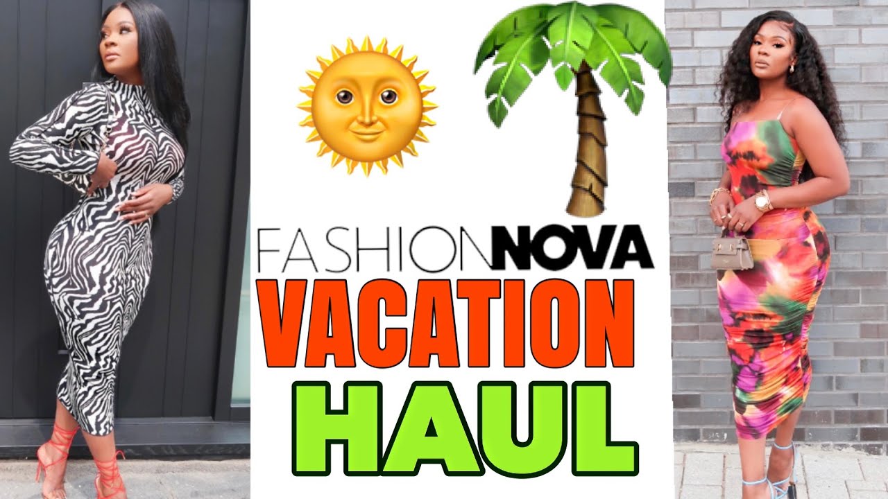WHAT I PICKED FOR MY VACATION | FASHIONNOVA TRY ON HAUL