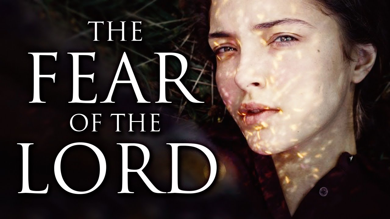 THE FEAR OF THE LORD
