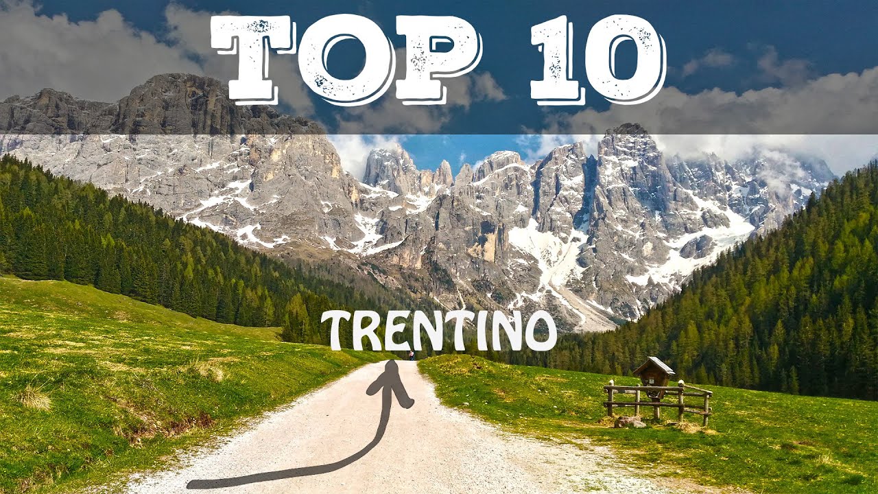 Top 10 valli più belle del TRENTINO ALTO ADIGE