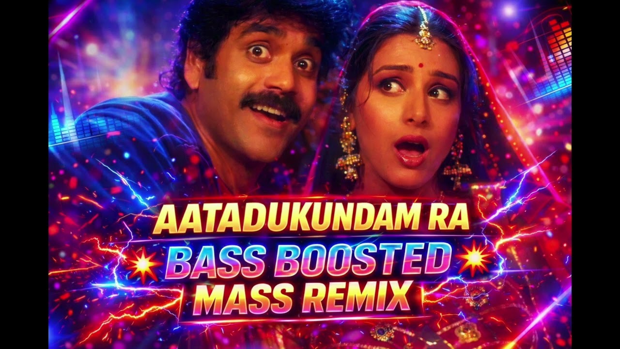 AATADUKUNDAM RA 💥 BASS BOOSTED MASS REMIX | Akkineni Nagarjuna | Tabu | Telugu Party Remix