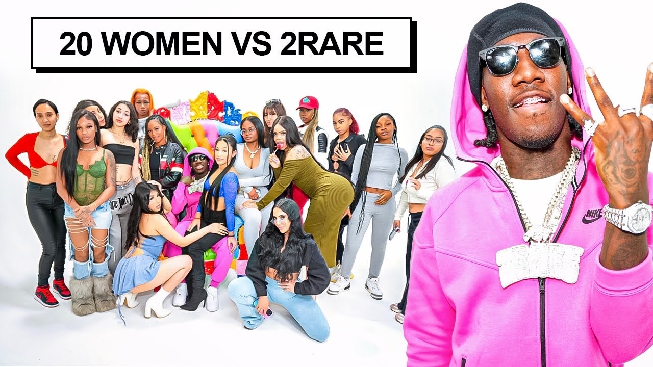 20 WOMEN VS 1 RAPPER: 2RARE