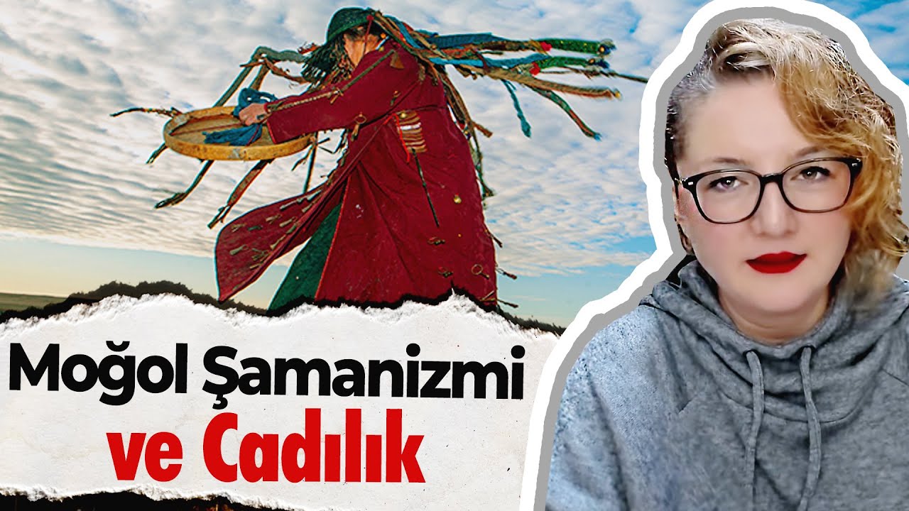 Moğol Şamanizmi ve Cadılık (kısa versiyon)