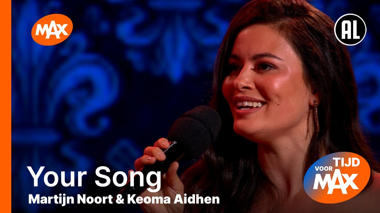 Martijn Noort & Keoma Aidhen - Your Song | TIJD VOOR MAX