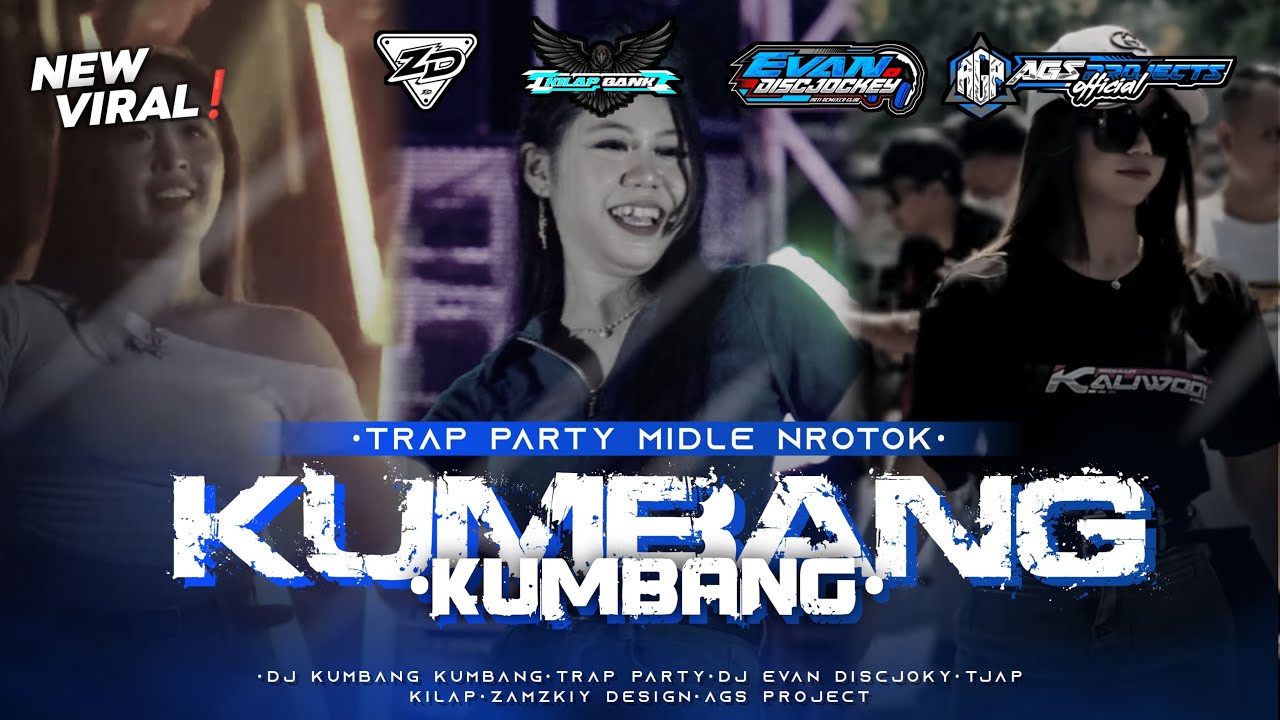 DJ KUMBANG KUMBANG TRAP PARTY MIDLE NROTOK | KILAP GANK