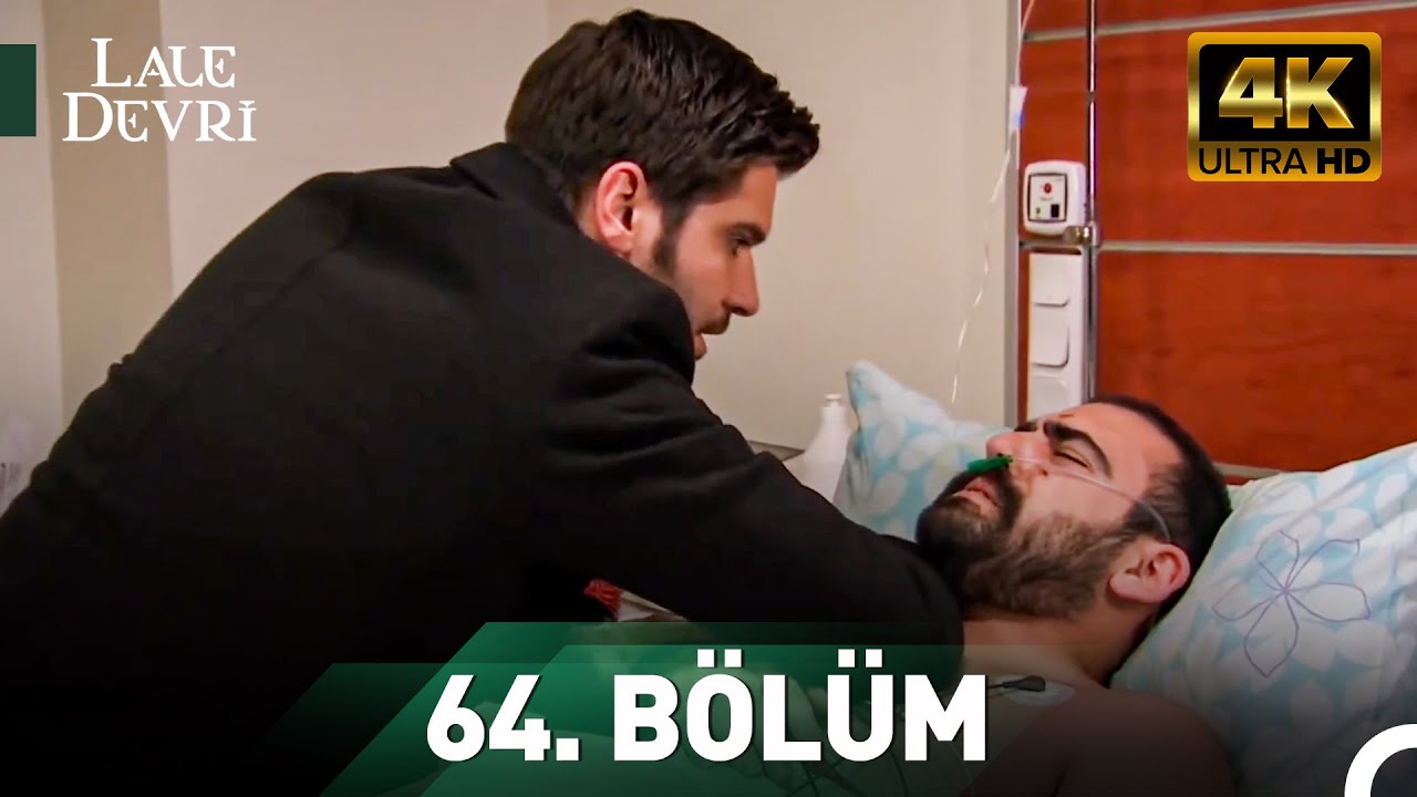 Lale Devri 64. Bölüm 4K