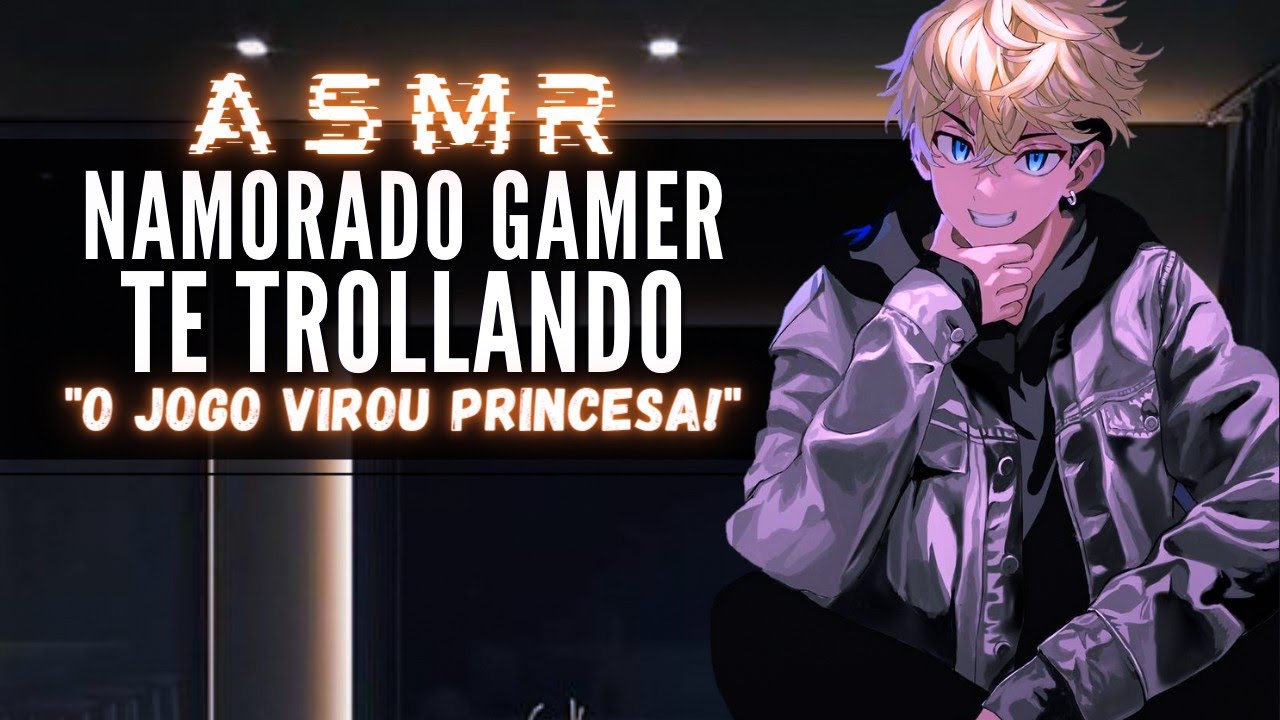 「ASMR」Namorado Gamer te trollando 